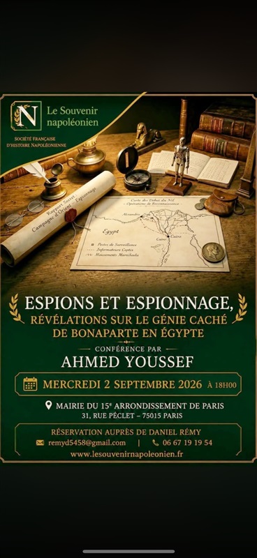Dr. Ahmed Youssef to Deliver a Lecture on Napoleon Bonaparte’s Spies in Egypt and the Middle East at Paris’s 15th Arrondissement Town Hall on September 2
