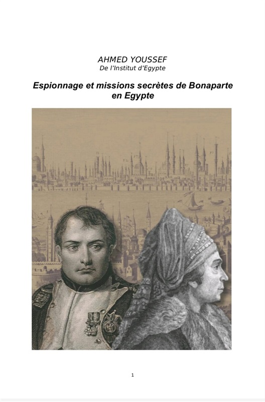 Dr. Ahmed Youssef to Deliver a Lecture on Napoleon Bonaparte’s Spies in Egypt and the Middle East at Paris’s 15th Arrondissement Town Hall on September 2